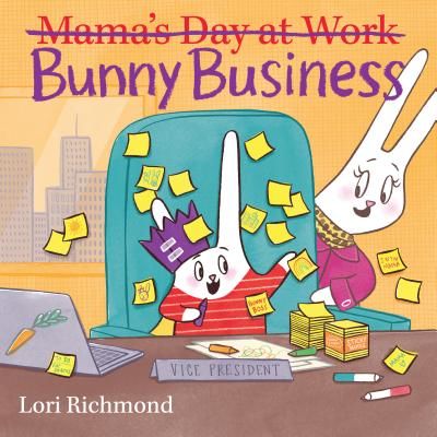 Bunny Business (Mama's Day at Work) (Richmond Lori)(Pevná vazba)