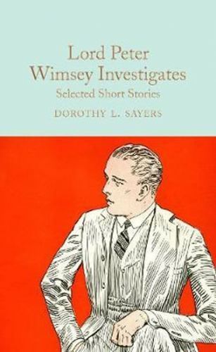 Lord Peter Wimsey Investigates : Selected Short Stories - Sayersová Dorothy L.