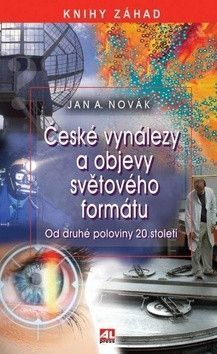 České objevy a vynálezy světového formátu - Novák Jan A.