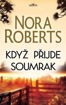 Když přijde soumrak - Roberts Nora