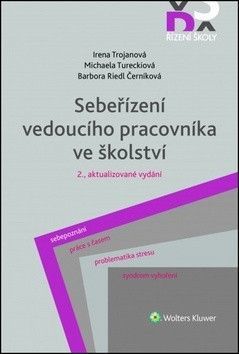 Sebeřízení vedoucího pracovníka ve školství - Trojanová Irena, Tureckiová Michaela