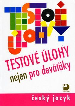 Testové úlohy nejen pro deváťáky - František Brož, Gabriela Sittová