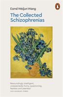 Collected Schizophrenias (Wang Esme Weijun)(Paperback / softback)