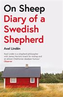 On Sheep - Diary of a Swedish Shepherd (Linden Axel)(Paperback / softback)
