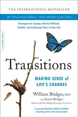 Transitions (40th Anniversary) - Making Sense of Life's Changes (Bridges William)(Paperback / softback)
