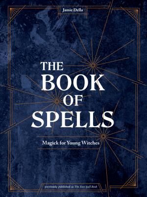 Book of Spells - Magick for Young Witches (Della Jamie)(Pevná vazba)