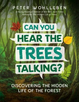 Can You Hear the Trees Talking?: Discovering the Hidden Life of the Forest (Wohlleben Peter)(Pevná vazba)
