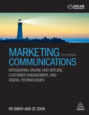 Marketing Communications: Integrating Online and Offline, Customer Engagement and Digital Technologies (Smith Pr)(Paperback)