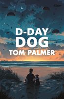 D-Day Dog (Palmer Tom)(Paperback / softback)