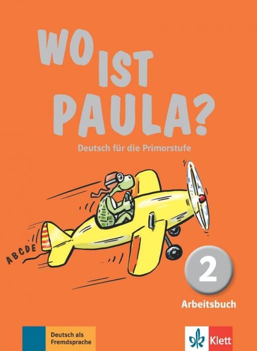 Wo ist Paula? Arbeitsbuch 2 mit CD-ROM (MP3- Audios) (Pistorius Hannelore)(Paperback)(v němčině)