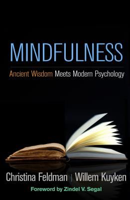 Mindfulness - Ancient Wisdom Meets Modern Psychology (Kuyken Willem (PhD Department of Psychiatry University of Oxford UK))(Paperback / softback)