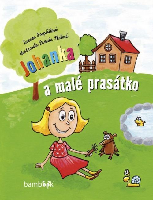 Johanka a malé prasátko - Zuzana Pospíšilová, Daniela Skalová - e-kniha