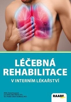 Léčebná rehabilitace v interním lékařství - Máček Miloš, Smolíková Libuše, Knoppová Tereza