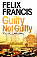 Guilty Not Guilty (Francis Felix)(Paperback / softback)