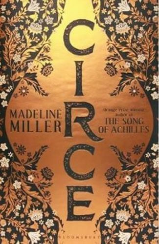 Millerová Madeline: Circe : The Sunday Times Bestseller - Longlisted For The Women's Prize For Ficti