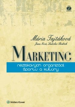 Marketing neziskových organizácií, športu a kultúry - Jana Nová, Mária Tajtáková, Ladislav Bedřich