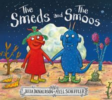 Smeds and the Smoos (Donaldson Julia)(Pevná vazba)