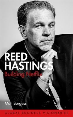 Reed Hastings - Building Netflix (Burgess Matt)(Pevná vazba)