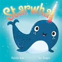 Starwhal (Rose Matilda)(Paperback / softback)
