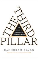 Third Pillar - The Revival of Community in a Polarised World (Rajan Raghuram)(Paperback / softback)