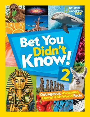 Bet You Didn't Know! 2 (National Geographic Kids)(Pevná vazba)