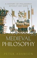 Medieval Philosophy - A history of philosophy without any gaps, Volume 4 (Adamson Peter (Ludwig-Maximilians-Universitat Munchen))(Pevná vazba)