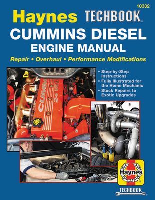 Haynes Techbook Cummins Diesel Engine Manual: Repair * Overhaul * Performance Modifications * Step-By-Step Instructions * Fully Illustrated for the Ho (Editors of Haynes Manuals)(Paperback)