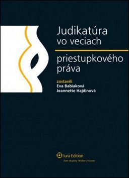 Judikatúra vo veciach priestupkového práva - Jeannette Haidinová, Eva Babiaková