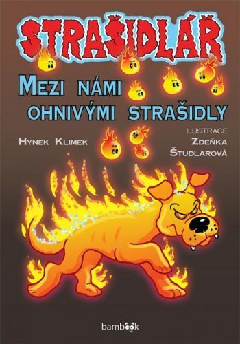 Strašidlář - Mezi námi ohnivými strašidly - Zdeňka Študlarová, Hynek Klimek - e-kniha