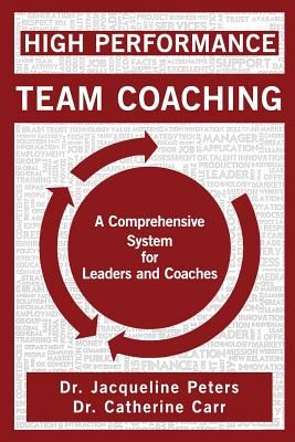 High Performance Team Coaching (Peters Jacqueline)(Paperback)
