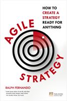 Agile Strategy - How to create a strategy ready for anything (Fernando Ralph)(Paperback / softback)