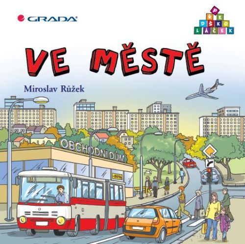Ve městě - Ladislava Horová, Miroslav Růžek - e-kniha