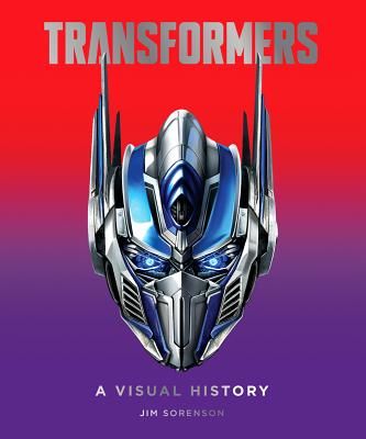 Transformers: A Visual History (Sorenson Jim)(Pevná vazba)