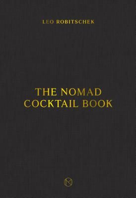 NoMad Cocktail Book (Robitschek Leo)(Pevná vazba)