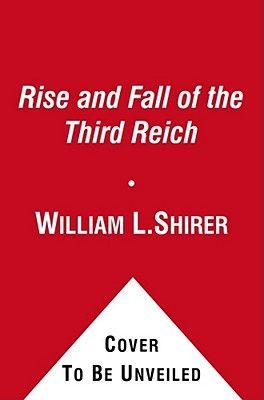 The Rise and Fall of the Third Reich: A History of Nazi Germany (Shirer William L.)(Pevná vazba)