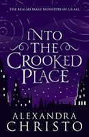 Into The Crooked Place (Christo Alexandra)(Paperback / softback)