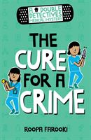 Double Detectives Medical Mystery: The Cure for a Crime (Farooki Roopa)(Paperback / softback)