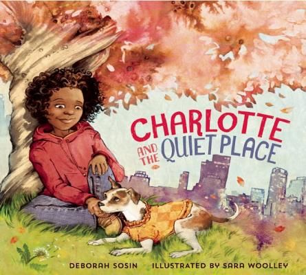 Charlotte and the Quiet Place (Sosin Deborah)(Pevná vazba)