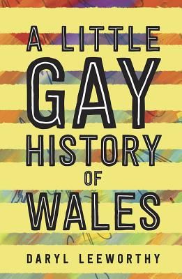 Little Gay History of Wales (Leeworthy Daryl)(Paperback / softback)