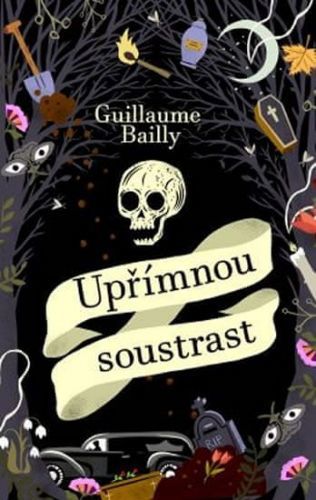 Bailly Guillaume: Upřímnou Soustrast