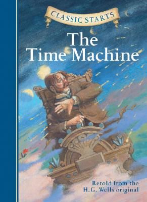 Classic Starts(r) the Time Machine (Wells H. G.)(Pevná vazba)