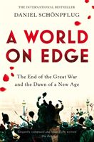 A World on Edge - The End of the Great War and the Dawn of a New Age (Schoenpflug Daniel)(Paperback / softback)