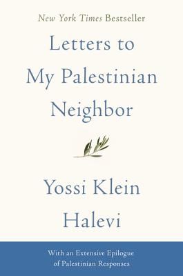Letters to My Palestinian Neighbor (Halevi Yossi Klein)(Paperback / softback)