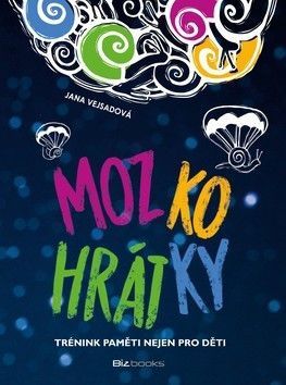 Mozkohrátky - Vejsadová Jana