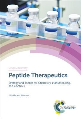 Peptide Therapeutics - Strategy and Tactics for Chemistry, Manufacturing, and Controls(Pevná vazba)