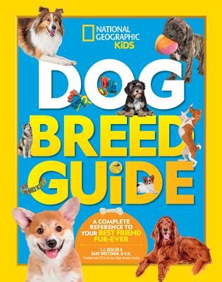 Dog Breed Guide - A Complete Reference to Your Best Friend Furr-Ever (National Geographic Kids)(Pevná vazba)