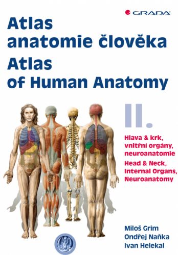 Atlas anatomie člověka II. - Atlas of Human Anatomy II. - Miloš Grim, Ondřej Naňka, Ivan Helekal - e-kniha