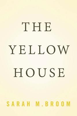 The Yellow House: A Memoir (Broom Sarah M.)(Pevná vazba)