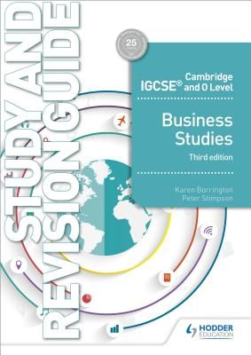 Cambridge IGCSE and O Level Business Studies Study and Revision Guide 3rd edition (Borrington Karen)(Paperback / softback)