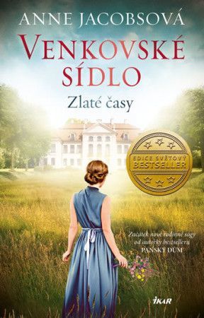 Venkovské sídlo 1: Zlaté časy - Jacobsová Anne